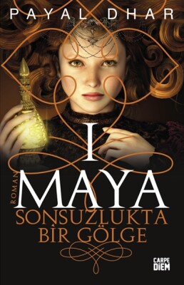 Sonsuzlukta Bir Gölge (Maya 1) - Carpe Diem Kitap