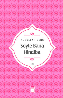 Söyle Bana Hindiba - Timaş Yayınları
