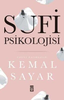 Sufi Psikolojisi - Timaş Yayınları