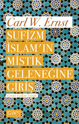 Sufizm İslam'ın Mistik Geleneğine Giriş - Sufi Kitap