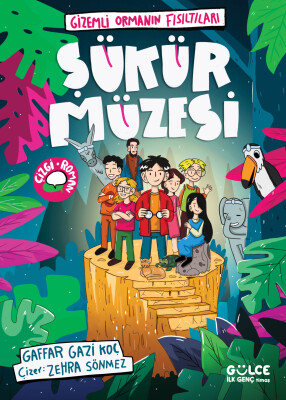 Şükür Müzesi / Gizemli Ormanın Fısıltıları - Gülce Çocuk