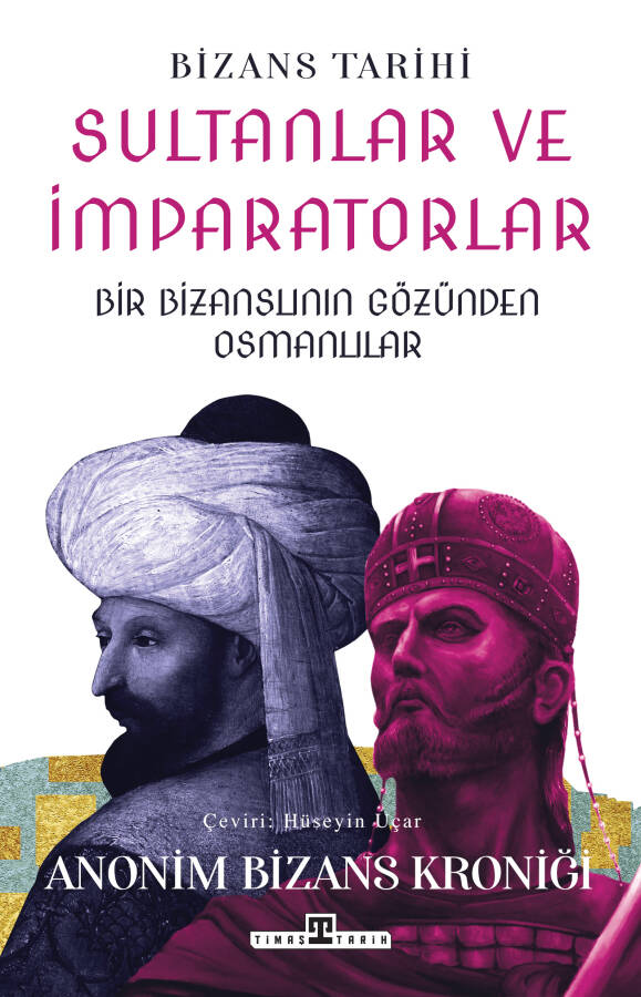 Sultanlar ve İmparatorlar Bir Bizanslının Gözünden Osmanlılar - 1