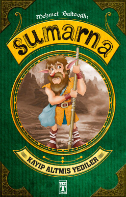 Sumarna - Kayıp Altmış Yediler - İlk Genç Timaş