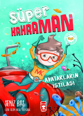 Süper Kahraman - Avatarların İstilası - Timaş Çocuk