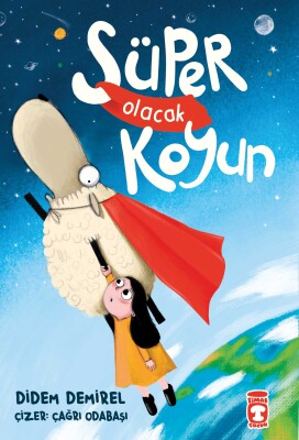 Süper Olacak Koyun - Timaş Çocuk