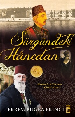 Sürgündeki Hanedan - Timaş Tarih