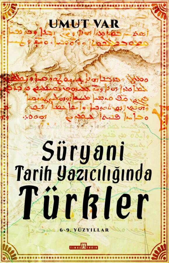 Süryani Tarih Yazıcılığında Türkler - 1