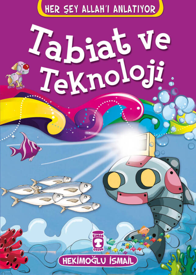 Tabiat ve Teknoloji - Her Şey Allah'ı Anlatıyor - 1