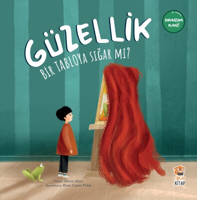 Güzellik Bir Tabloya Sığar mı? - Sincap Kitap