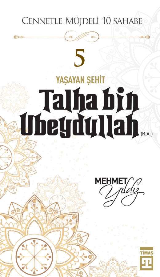 Talha Bin Ubeydullah (R.A.) - 1