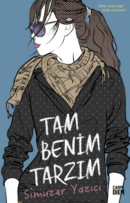 Tam Benim Tarzım - Carpe Diem Kitap