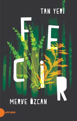 Tan Yeri II - Fecir - Portakal Kitap