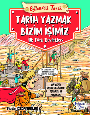 Tarih Yazmak Bizim İşimiz - İlk Türk Devletleri - Eğlenceli Bilgi
