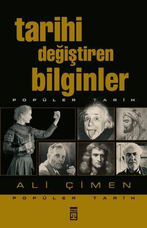 Tarihi Değiştiren Bilginler - 1