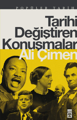 Tarihi Değiştiren Konuşmalar - Timaş Tarih