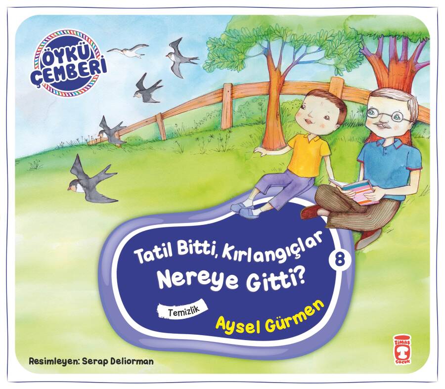 Tatil Bitti, Kırlangıçlar Nereye Gitti? - Öykü Çemberi 8 - 1