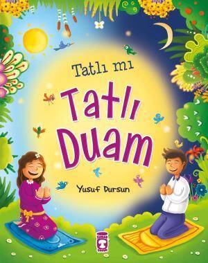 Tatlı Mı Tatlı Duam - 1