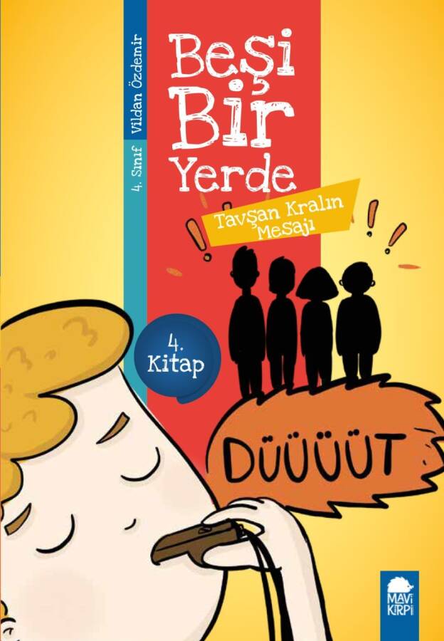 Tavşan Kralın Mesajı - Beşi Bir Yerde (4. Sınıf) - 1