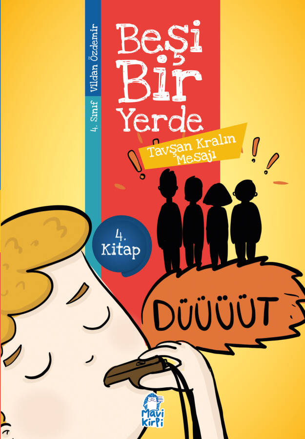 Tavşan Kralın Mesajı - Beşi Bir Yerde - 4. Sınıf Hikaye Seti - 1