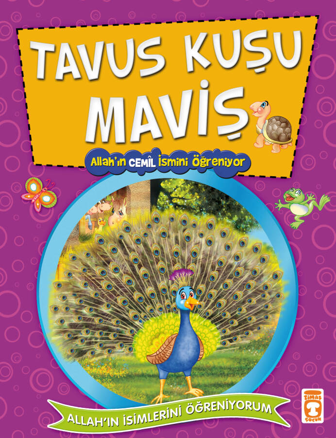 Tavuskuşu Maviş Allah'ın Cemil İsmini Öğreniyor - Allah'ın İsimlerini Öğreniyorum 2 - 1