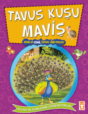 Tavuskuşu Maviş Allah'ın Cemil İsmini Öğreniyor - Allah'ın İsimlerini Öğreniyorum 2 - Gülce Çocuk