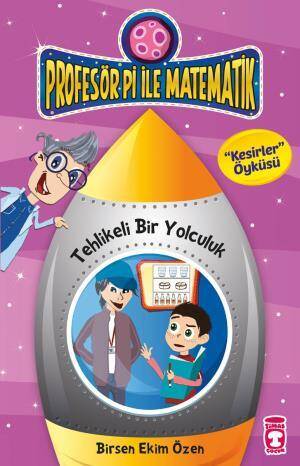 Tehlikeli Bir Yolculuk - Profesör Pi İle Matematik 2 - 1