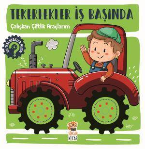 Tekerlekler İş Başında - Çalışkan Çiftlik Araçlarım - 1