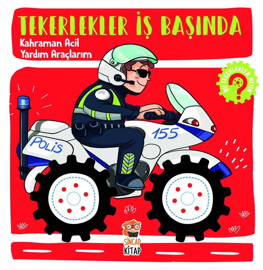 Tekerlekler İş Başında - Kahraman Acil Yardım Araçlarım - 1