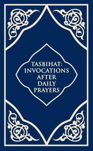 Tesbihat (Tasbihat İnvocations After Daily Prayers) - 1