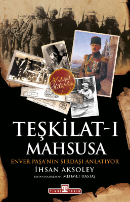 Teşkilat-ı Mahsusa - Timaş Tarih