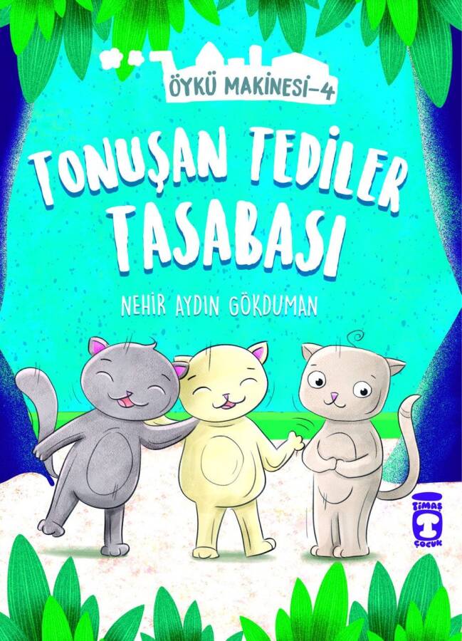 Tonuşan Tediler Kasabası - Öykü Makinesi 4 - 1