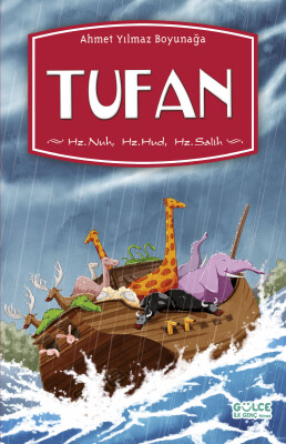 Tufan (Hz. Nuh, Hz. Hud, Hz. Salih) - Gülce İlk Genç