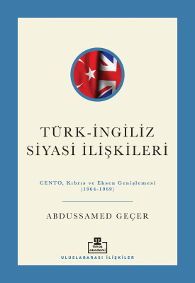 Türk-İngiliz Siyasi İlişkileri - Timaş Akademi