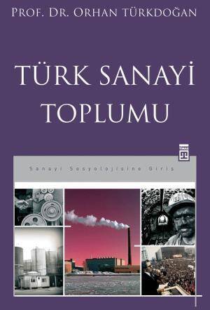 Türk Sanayi Toplumu - 1