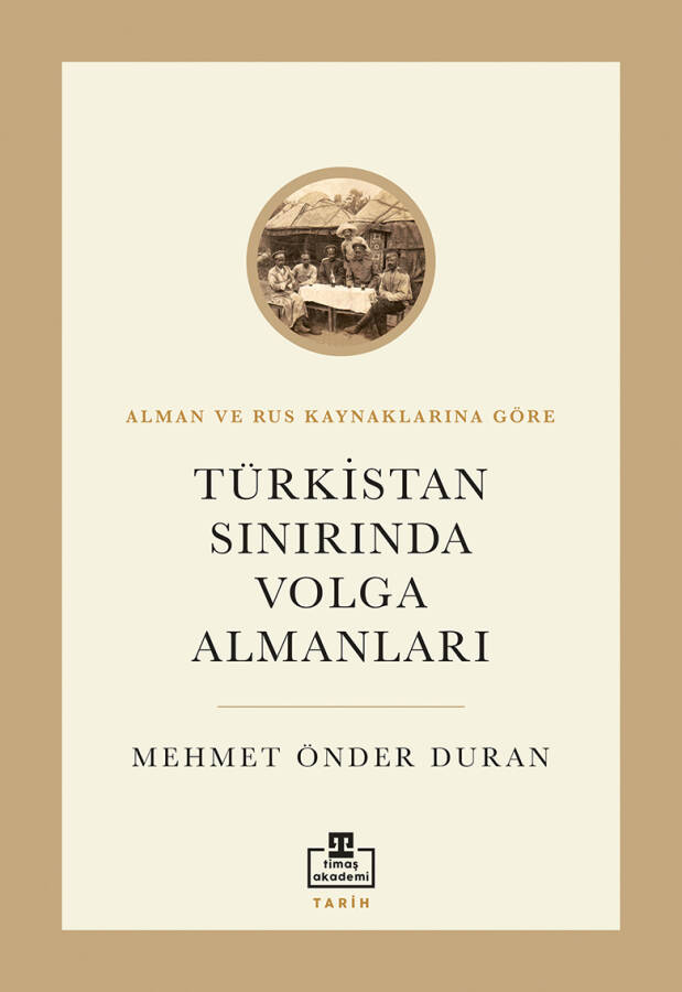Türkistan Sınırında Volga Almanları - 1