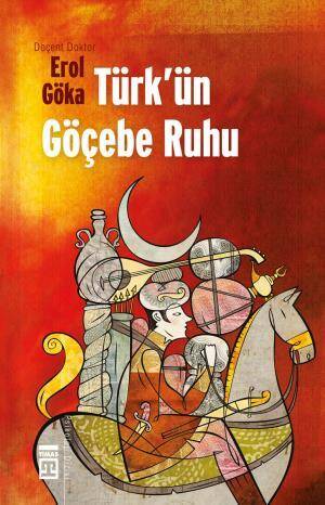 Türkün Göçebe Ruhu - 1