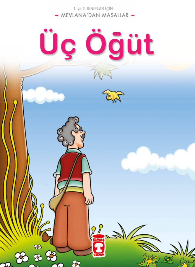 Üç Öğüt - Mevlana'dan Masallar - 1