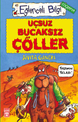 Uçsuz Bucaksız Çöller (Eski) - Eğlenceli Bilgi