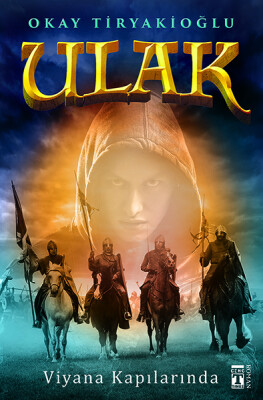 Ulak - Viyana Kapılarında - Genç Timaş