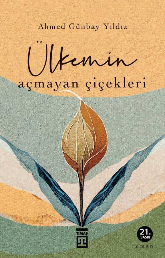 Ülkemin Açmayan Çiçekleri - 1