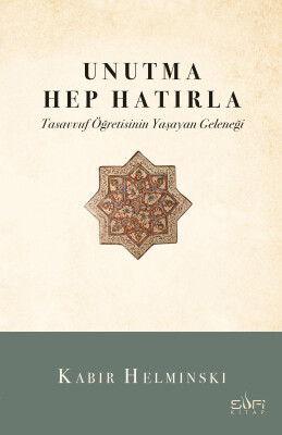 Unutma Hep Hatırla - Sufi Kitap