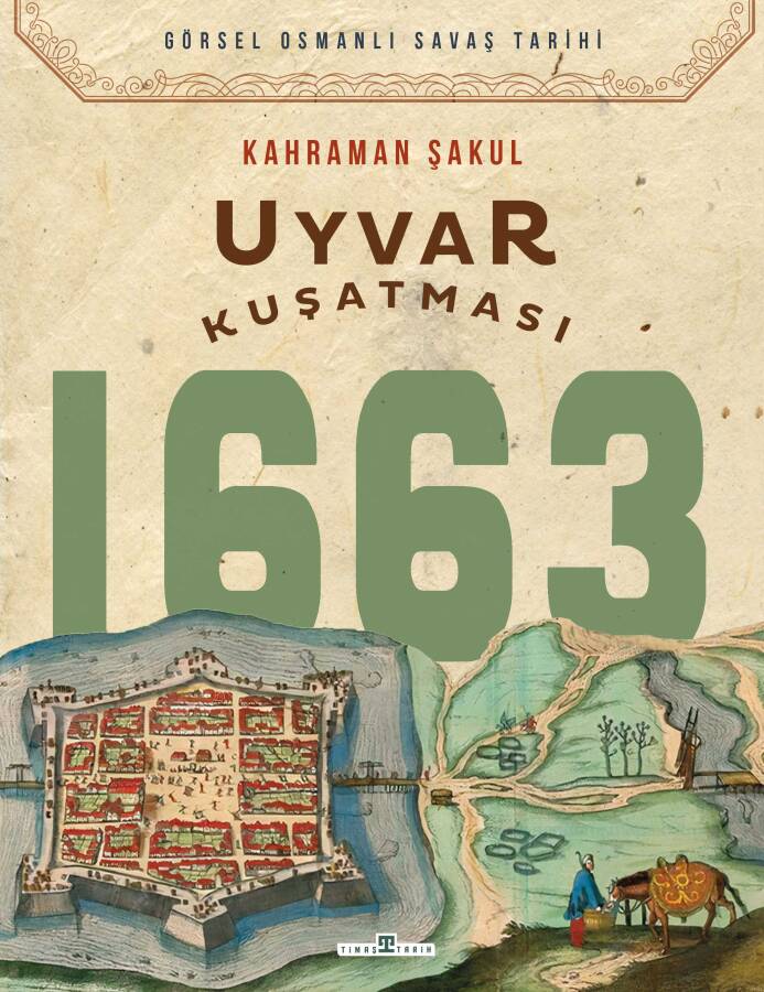 Uyvar Kuşatması 1663 - 1