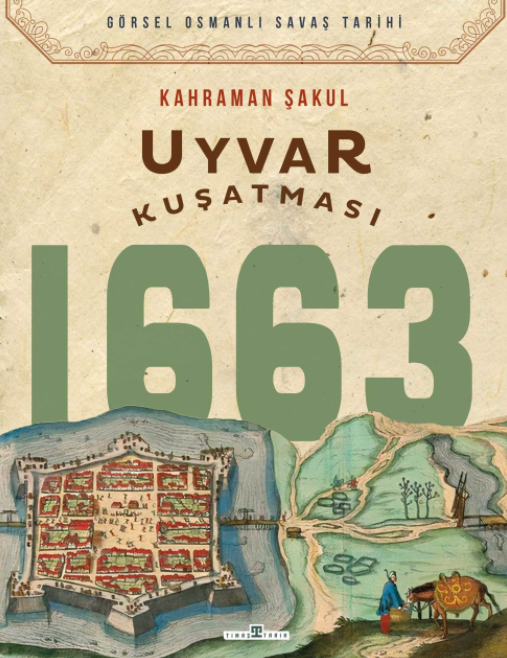 Uyvar Kuşatması 1663 - 1