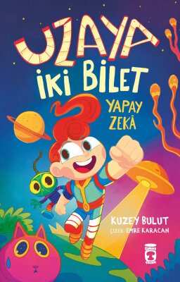 Uzaya İki Bilet (Ön Sipariş) - Timaş Çocuk