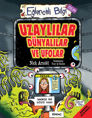 Uzaylılar Dünyalılar ve Ufolar - Eğlenceli Bilgi