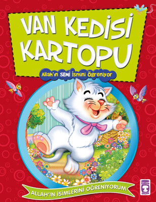 Van Kedisi Kartopu Allah'ın Semi İsmini Öğreniyor - Allah'ın İsimlerini Öğreniyorum 2 - Gülce Çocuk