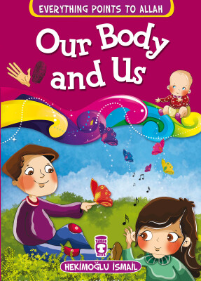 Vücudumuz ve Biz - Our Body And Us (İngilizce) - Timas Publishing