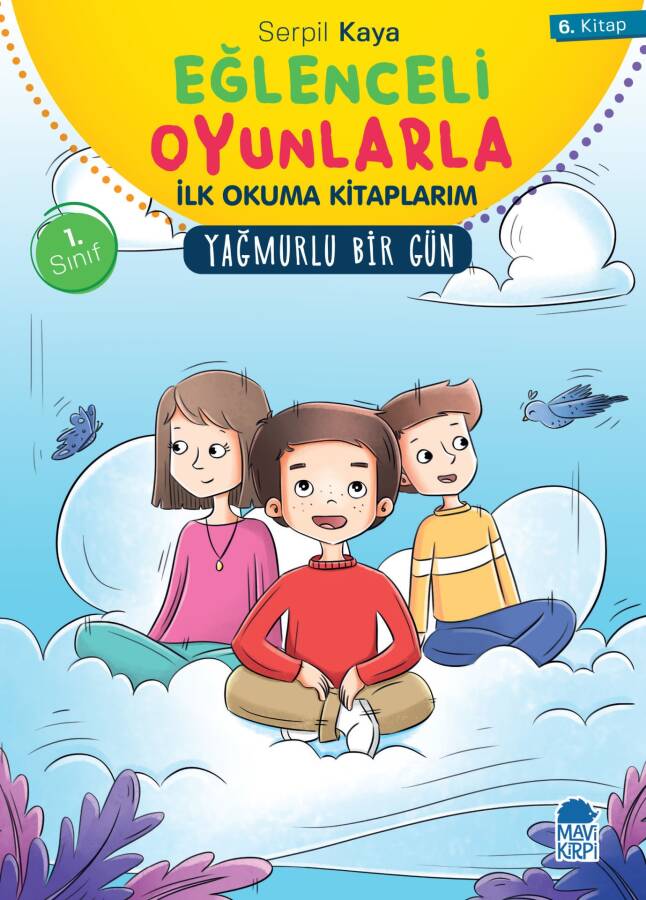 Yağmurlu Bir Gün - Eğlenceli Oyunlarla İlk Okuma Kitaplarım - 1