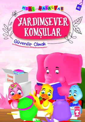 Yardımsever Komşular - Mini Masallar 4 (40) - Timaş Çocuk