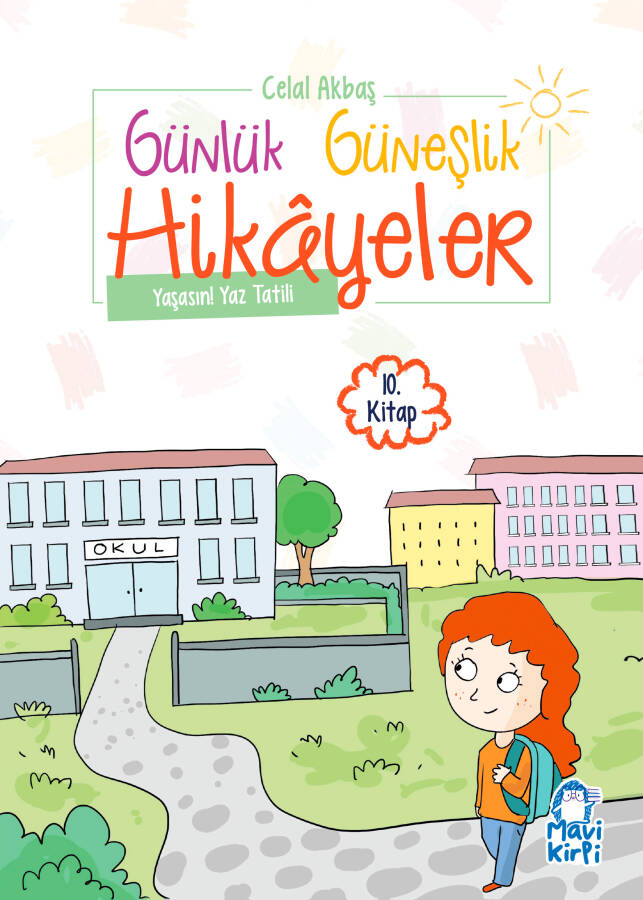 Yaşasın! Yaz Tatili - Günlük Güneşlik Hikayeler - 1. Sınıf Hikaye Seti - 1